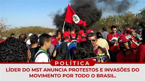 POLITICA Líder do MST anuncia protestos e invasões do movimento por