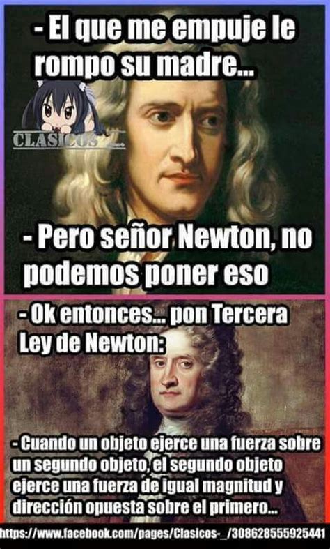 Tercera Ley De Newton Memes De Yosstop Frases De Sabiduria Y Frases