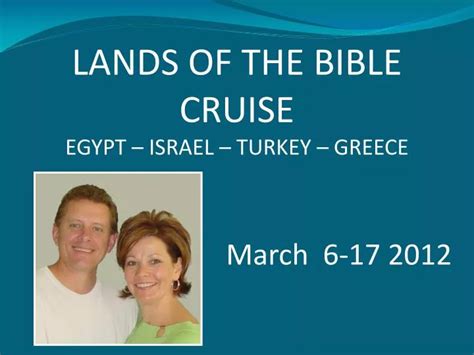 Ppt Lands Of The Bible Cruise Egypt Israel Turkey Greece Powerpoint Presentation Id