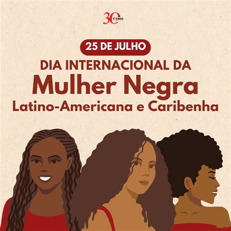 25 7 Dia Internacional Da Mulher Negra Latino Americana E Caribenha