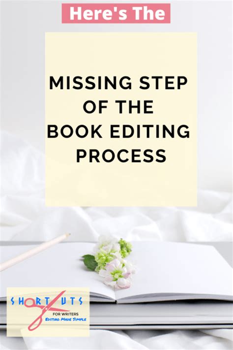 Here's The Missing Step Of The Book Editing Process - Shortcuts For ...