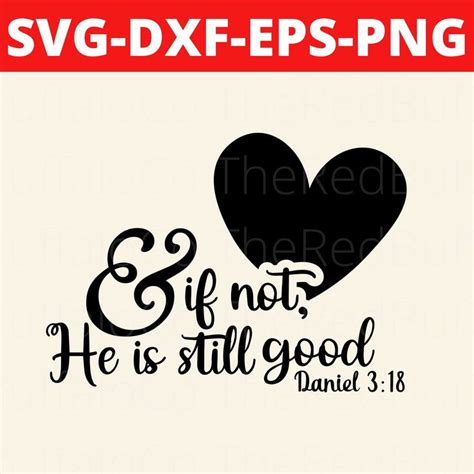 And If Not He Is Still Good Svg And If Not He Is Still Good Png