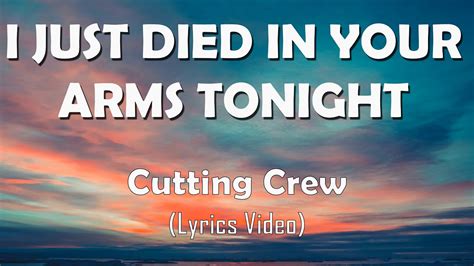I JUST DIED IN YOUR ARMS TONIGHT - Cutting Crew (Lyrics Video) with 4K