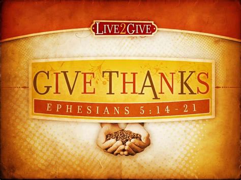 Live To Give Thanks Ppt