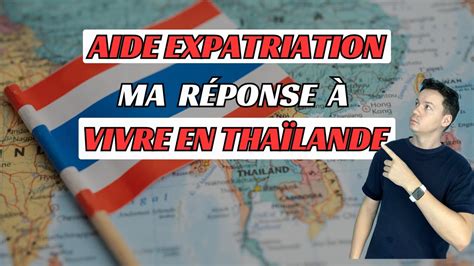 Sinstaller En Thaïlande Aide à Lexpatriation Youtube