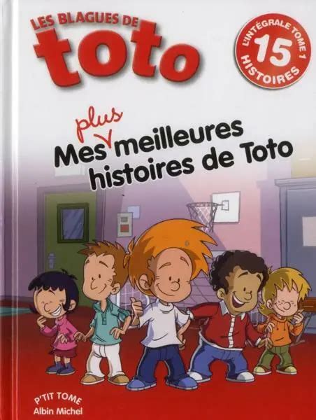 Les Blagues De Toto Int Grale Vol Mes Plus Meilleures Histoires