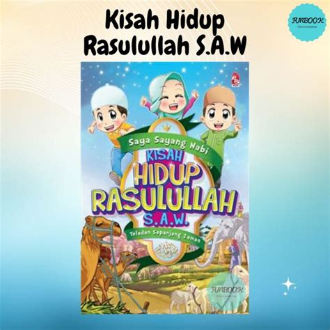 Funbook Buku Cerita Kanak Kanak Saya Sayang Nabi Kisah Hidup