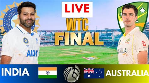 Icc Wtc Final India Vs Australia Wtc Final Test Live Scorecard Ind Vs