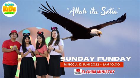 Ibadah Online Sekolah Minggu Sunday Funday Elohim Minggu 12 Juni