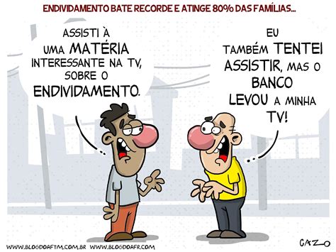 Charge Endividamento Bate Recorde E Atinge Das Fam Lias Blog Do