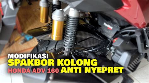 MODIF SPAKBOR KOLONG HONDA ADV ANTI NYEPRET YouTube