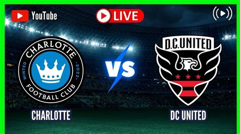 Charlotte Vs Dc United Live Major League Soccer Mls Round