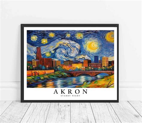 Akron Ohio Starry Night Art Print Van Gogh Akron Poster Wall Art