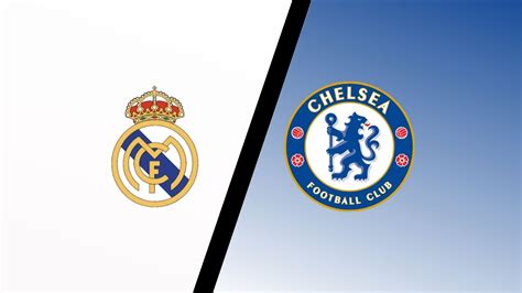 Real Madrid Vs Chelsea Predictions And Match Preview Laliga Expert