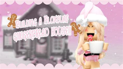 Building A BLOXBURG GINGERBREAD HOUSE II Luvyfroggy YouTube