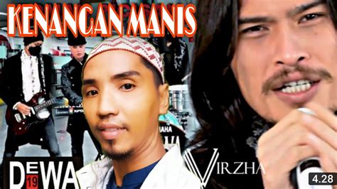 KENANGAN MANIS DEWA19 Feat VIRZHA Ciptaan PAMUNGKAS YouTube