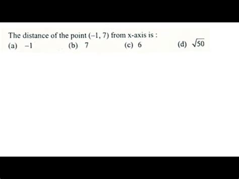 The Distance Of The Point 1 7 From X Axis Is Geometry Class