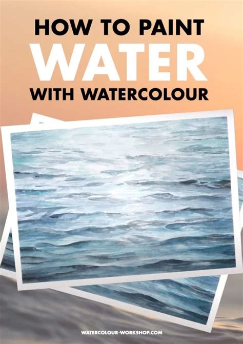 How To Paint Water With Watercolour Watercolour Workshop Water