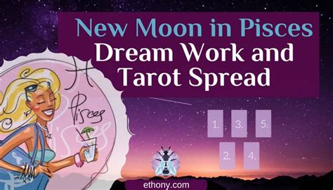 New Moon In Pisces Dream Work And Tarot Spread Ethony 2022 Full