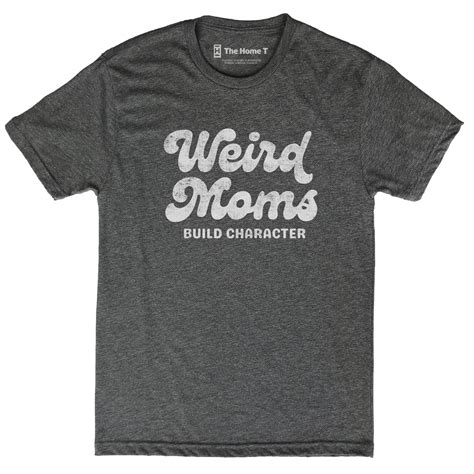 Why Moms Are Weird