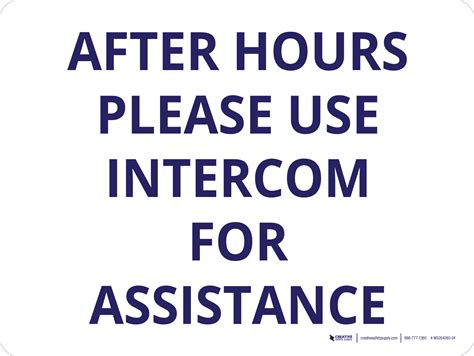 hours   intercom  assistance white landscape wall sign