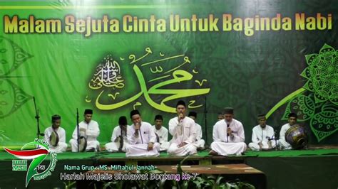 MAJELIS SHOLAWAT MIFTAHUL JANNAH YA ROSULALLAH HARLAH MSB KE 7