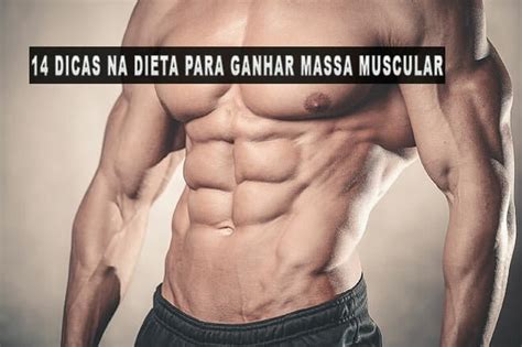 14 Dicas Na Dieta Para Ganhar Massa Muscular Treino Mestre