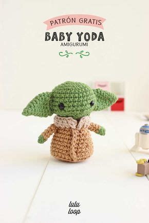 Patr N Gratis Amigurumi Para Tejer A Bab Yoda No Es El Mu Eco