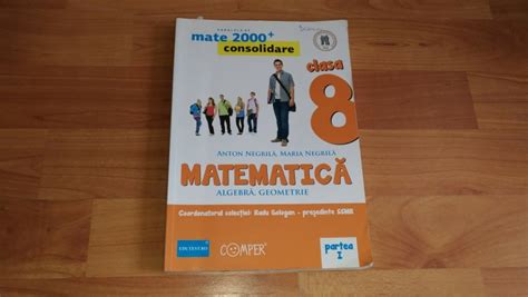 Matematica Algebra Geometrie Vol Clasa A Viii A Anton Negrila