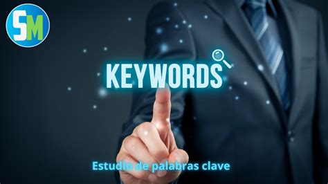 Cómo hacer un estudio de palabras clave