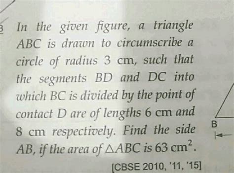 In The Given Figure A Triangle ABC Is Drawn To Circumscribe A Circle Of