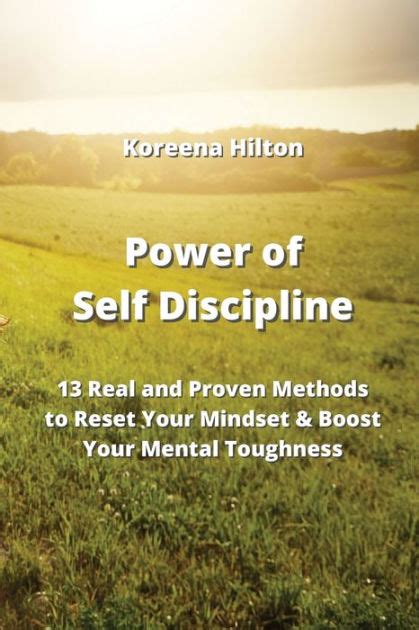 Power Of Self Discipline 13 Real And Proven Methods To Reset Your