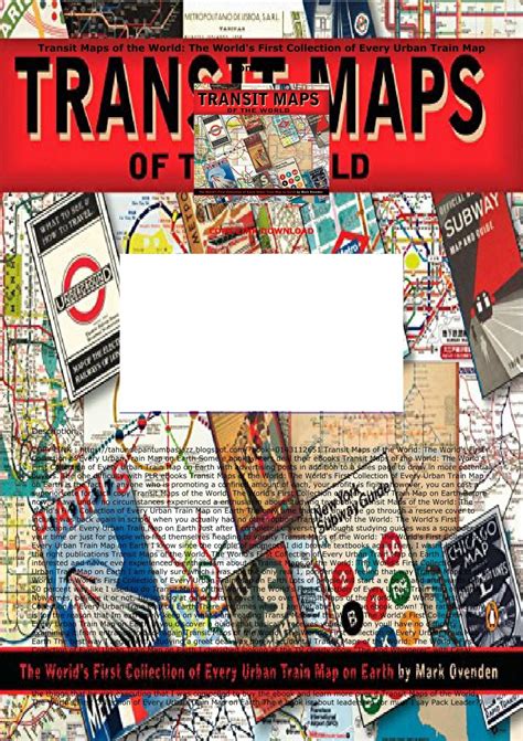 PDF Download Transit Maps of the World: The World's First Collection of