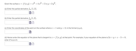 Solved Given The Surface Z F X Y X 23 4x2 32y 2y2