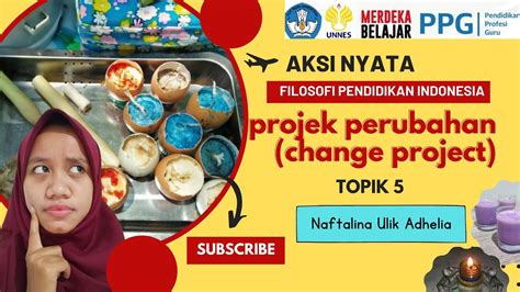 Projek Perubahan Change Project Aksi Nyata Filosofi Topik Youtube