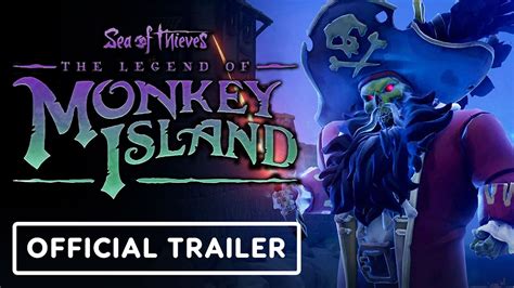 Sea Of Thieves The Legend Of Monkey Island Official Launch Trailer