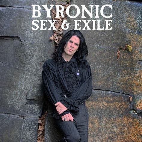 Byronic Sex Exile Songs Events And Music Stats Viberate