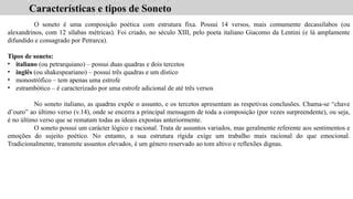 O Soneto Apresenta Características Da Poesia Lírica Ao - Estudo do texto lírico 7º ano - características do soneto | PPTX