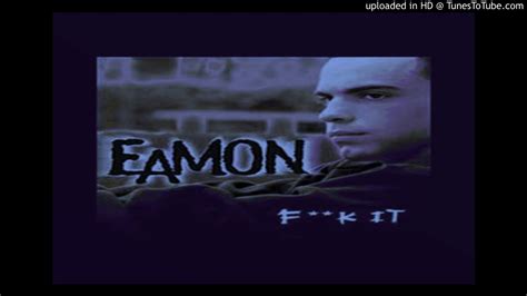 Fuck It Eamon Chopped Screwed Youtube