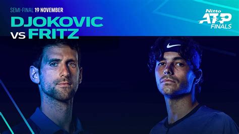 Djokovic Fritz Turin 2022 Sf Preview Nitto Atp Finals Tennis