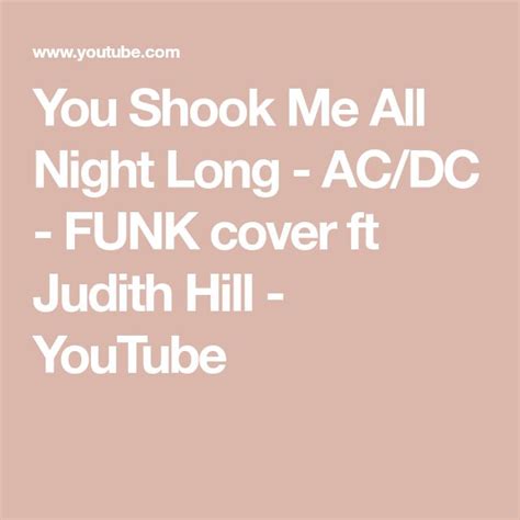 You Shook Me All Night Long - AC/DC - FUNK cover ft Judith Hill ...