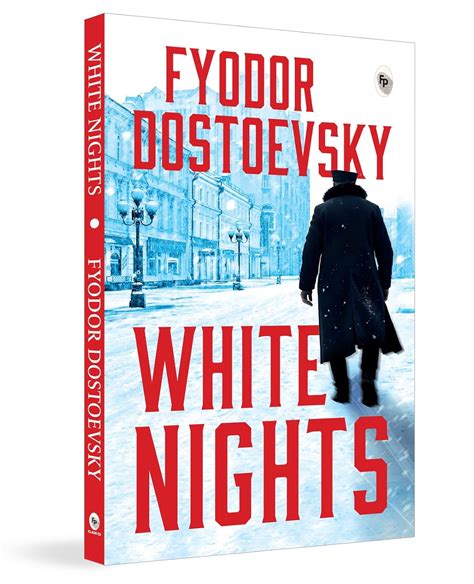 Fyodor Dostoevsky White Nights 4