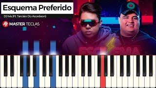 Esquema Preferido Dj Ivis ft Tarcísio do Acordeon Piano Tutorial