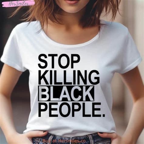 Stop Killing Black People Shirt - Hersmiles