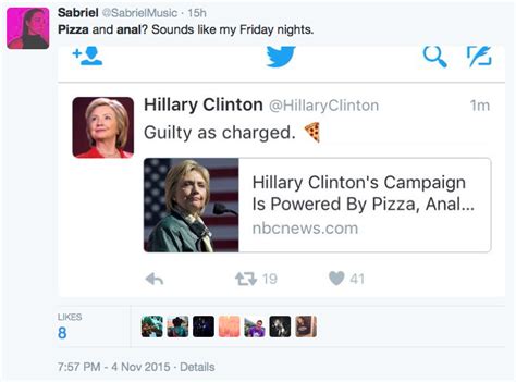 Hillary Clinton S Campaign Accidentally Tweeted About Pizza And Anal
