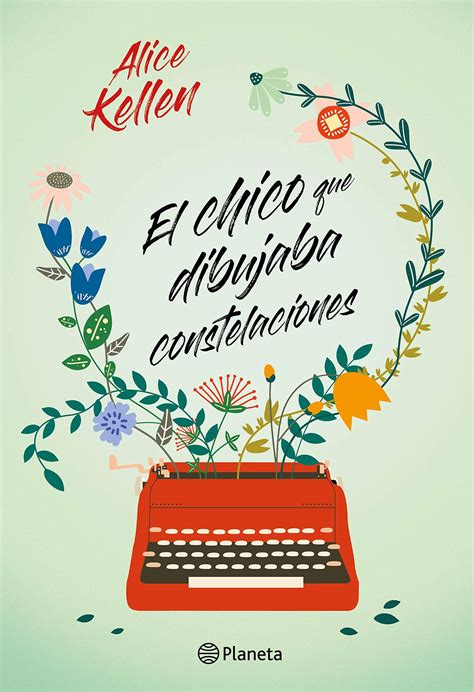 Descargar El Chico Que Dibujaba Constelaciones De Alice Kellen Pdf Epub