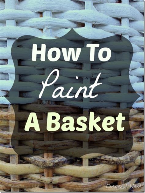 How to spray paint wicker baskets – Artofit