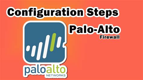 Configuration Steps Palo Alto By Startup It 2022 Youtube