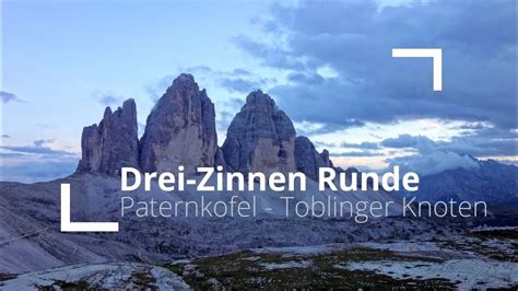 Sextner Dolomiten Runde Paternkofel Toblinger Knoten Drei Zinnen