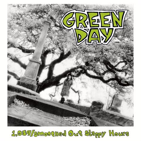 1 039 Smoothed Out Slappy Hours Deluxe Edition Album By Green Day